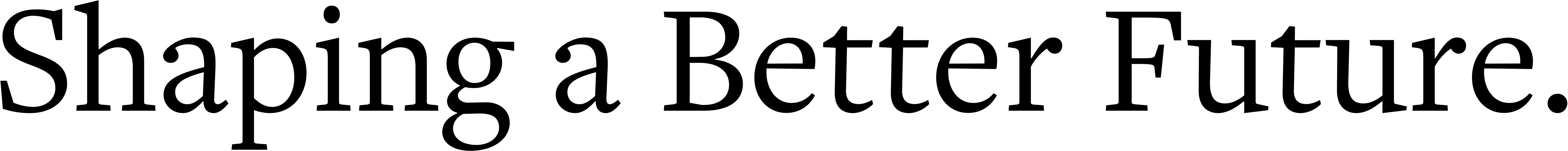 Shaping a Better Future.